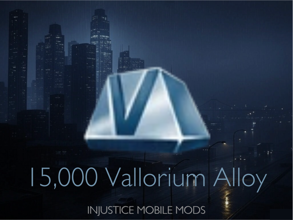 15,000 Vallorium Alloy