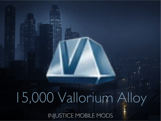 15,000 Vallorium Alloy
